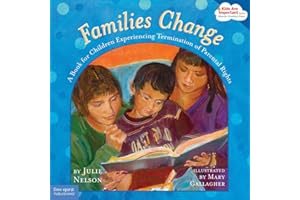 Families Change: A Book for Children Experiencing Termination of Parental Rights (Kids Are Important)