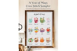 A Year of Mugs Cross Stitch Sampler: Twelve Whimsical Designs for Year-Round Stitching
