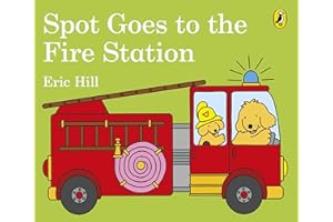 Spot Goes to the Fire Station