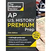 Princeton Review AP U.S. History Premium Prep, 26th Edition: 6 Practice Tests + Digital Practice Online + Content Review (College Test Preparation)