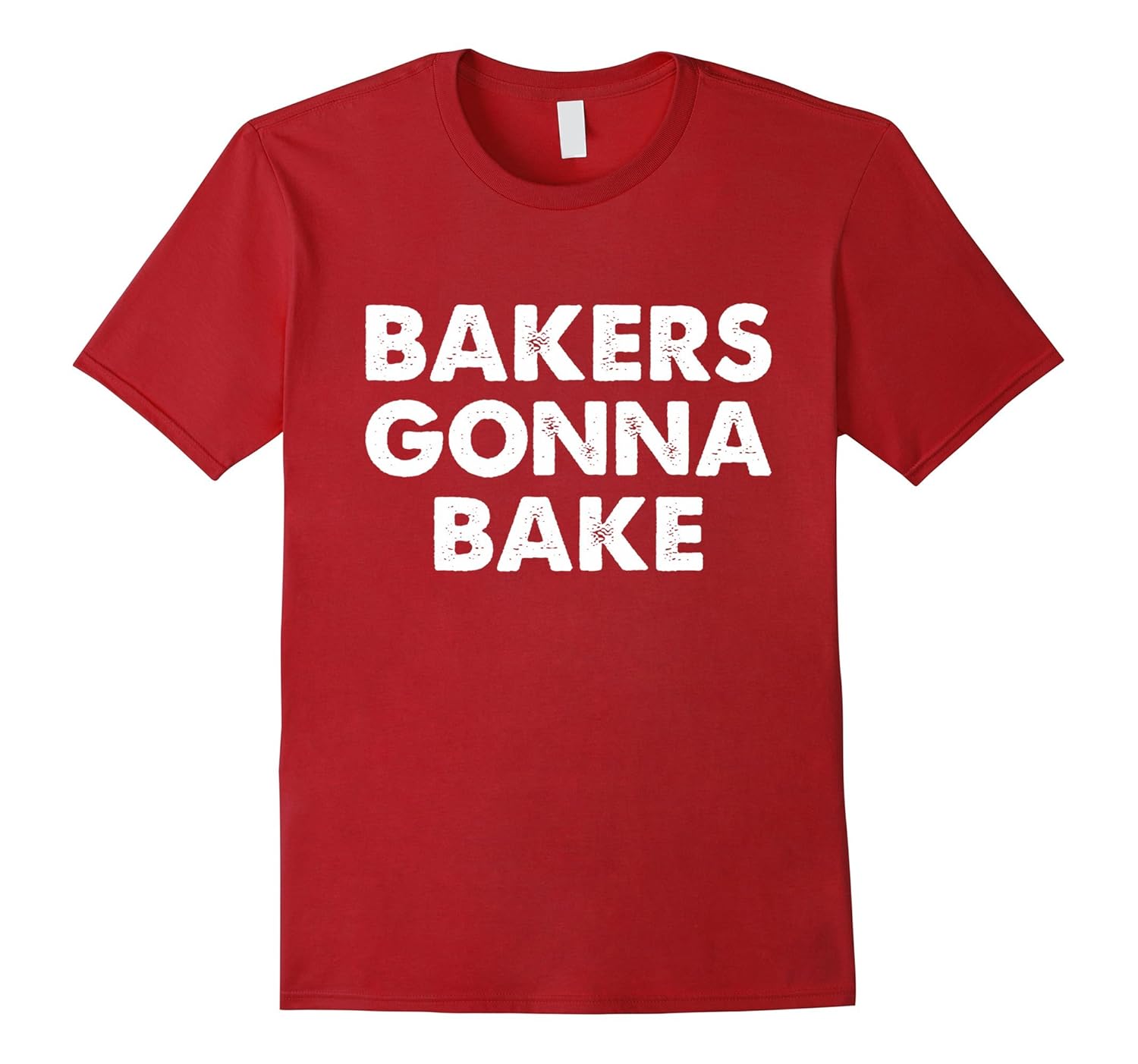 Bakers Gonna Bake TShirt Bakers Gonna Bake ShirtPL theteejob