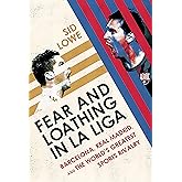 Fear and Loathing in La Liga