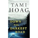 Down the Darkest Road