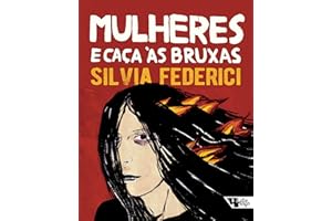 Mulheres e caça às bruxas (Portuguese Edition)