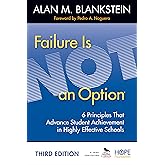 Failure Is Not an Option: 6 Principles That Advance Student Achievement in Highly Effective Schools