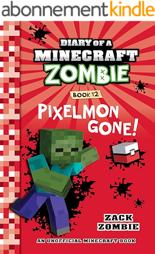 Download Diary of a Minecraft Zombie Book 12: Pixelmon Gone! (English Edition) PDF
