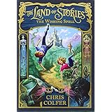 The Land of Stories: The Wishing Spell (The Land of Stories, 1)