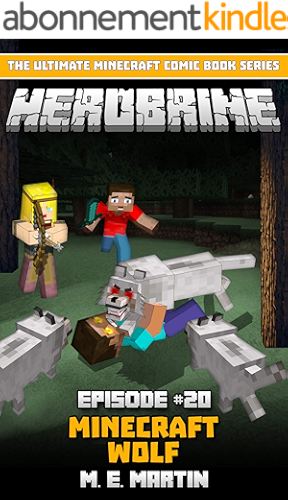 Download HEROBRINE Episode 20: Minecraft Wolf (Herobrine Comic Book Series) (English Edition) PDF