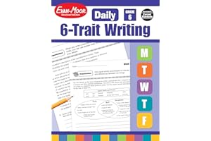 Evan-Moor Daily 6-Trait Writing, Grade 6 Homeschool and Classroom Resource Workbook, Reproducible Worksheets, Teaching Edition, Lesson Plans, Ideas, Organization, Word Choice, Sentence Fluency, Voice