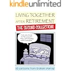 Living Together After Retirement - The Second Collection!