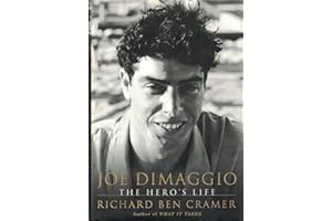 Joe DiMaggio: The Hero's Life