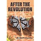 After the Revolution: A Novel