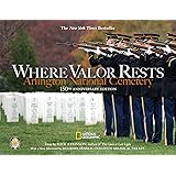 Where Valor Rests: Arlington National Cemetery