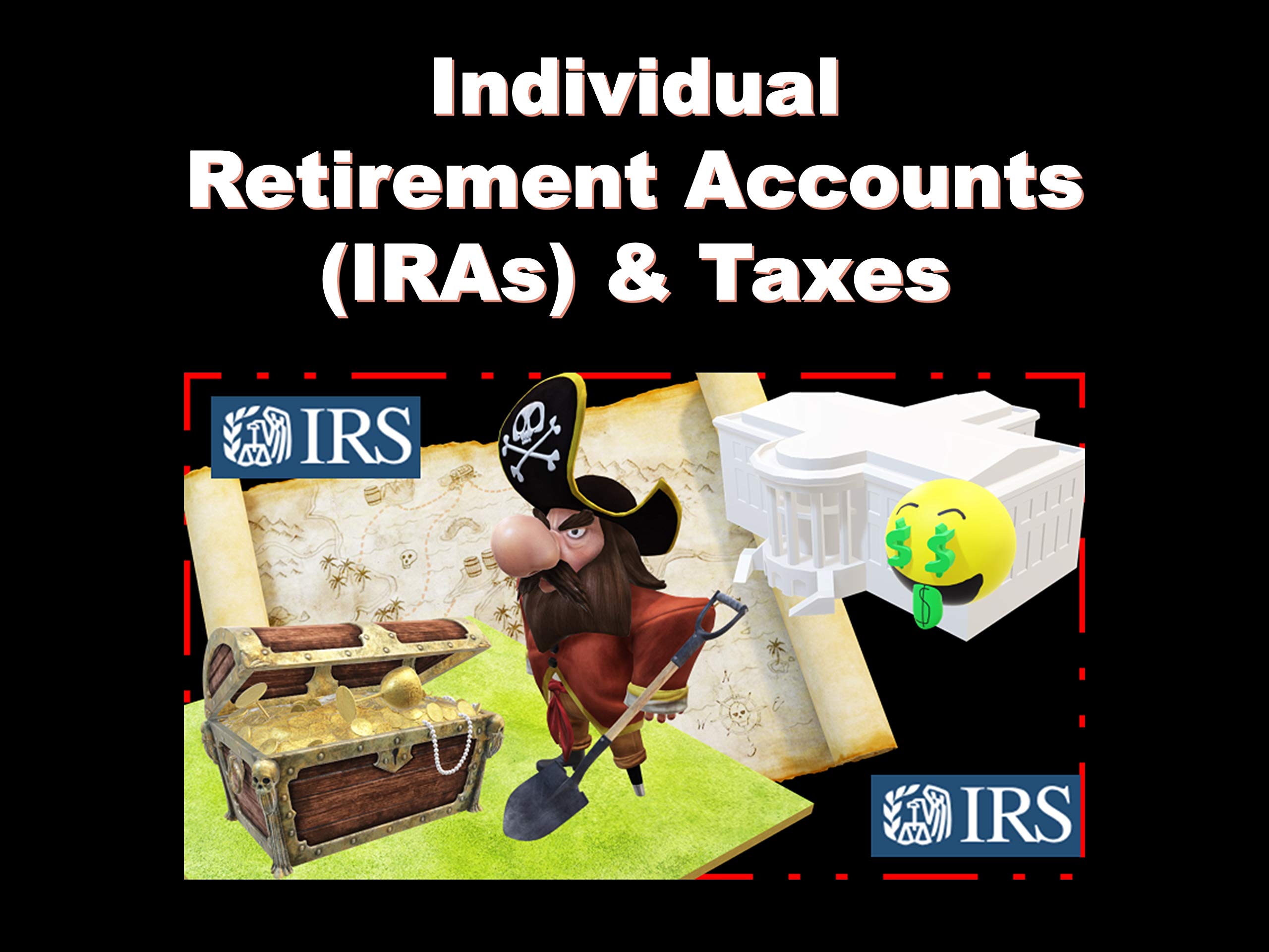 Watch Individual Retirement Accounts Iras Taxes Prime Video