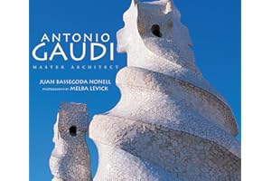 Antonio Gaudi: Master Architect