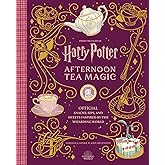 Harry Potter: Afternoon Tea Magic: Official Snacks, Sips, and Sweets Inspired by the Wizarding World