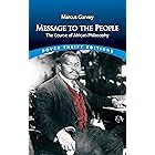 Message to the People: The Course of African Philosophy (Dover Thrift Editions: Black History)