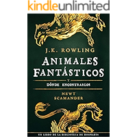 Animales fantásticos y dónde encontrarlos (Un libro de la biblioteca de Hogwarts nº 1) (Spanish Edition) book cover Animales fantásticos y dónde encontrarlos (Un libro de la biblioteca de Hogwarts nº 1) (Spanish Edition) book cover