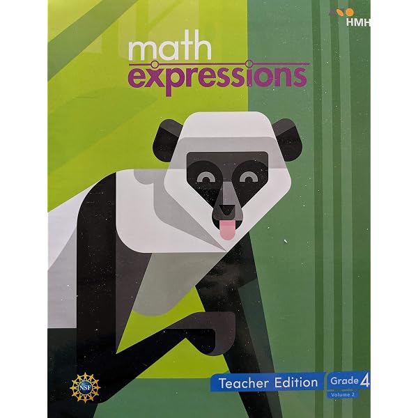 Math Expressions, Grade 4 Volume 1, Teacher Edition, 9781328742506