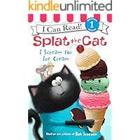 Splat the Cat: I Scream for Ice Cream (I Can Read Level 1) book cover Splat the Cat: I Scream for Ice Cream (I Can Read Level 1) book cover