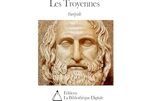 Les Troyennes (French Edition)