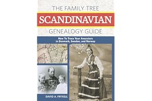 The Family Tree Scandinavian Genealogy Guide: How to Trace Your Ancestors in Denmark, Sweden, and Norway