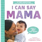 I Can Say Mama!: Created by an Early Speech Expert! (My First Learn-to-Talk Books)
