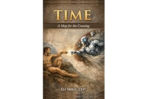 TIME: A Map for the Crossing
