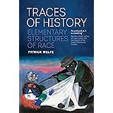 Traces of History: Elementary Structures of Race