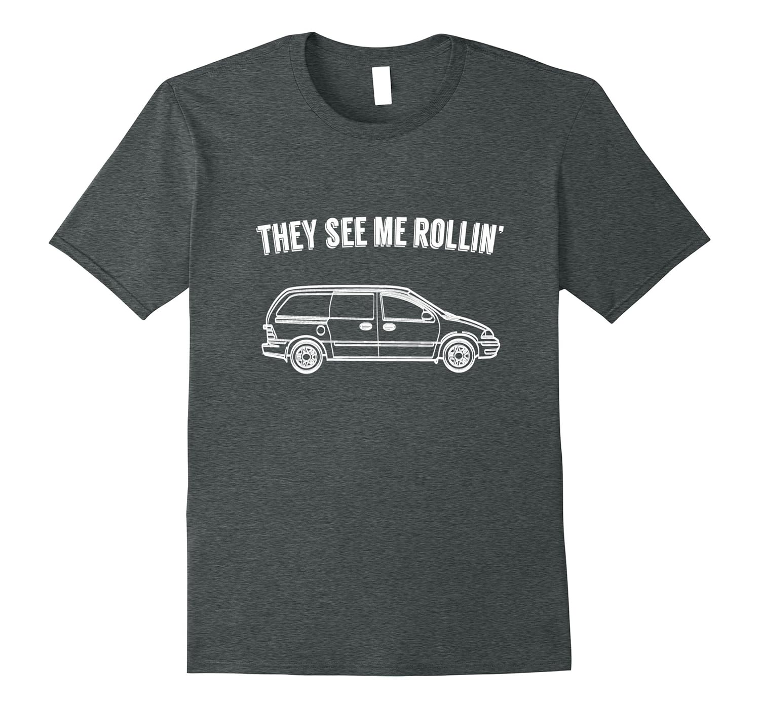 They See Me Rollin’ Funny Minivan Shirt for Parents4LVS