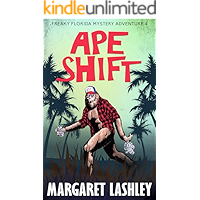 Ape Shift (Freaky Florida Mystery Adventures Book 4) book cover