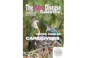 The Rare Disease Gazette #19: Taking care of caregivers