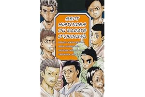 Sept histoires du karaté d'Okinawa (French Edition)