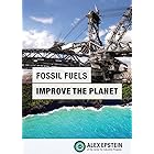 Fossil Fuels Improve the Planet