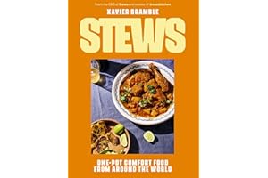 Stews: One-Pot Comfort Food From Around The World