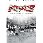 Family Reins: The Extraordinary Rise and Epic Fall of an American Dynasty