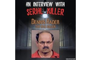 An Interview with Serial Killer Dennis Rader, the BTK Killer
