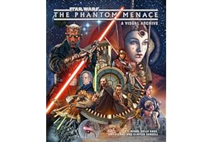 Star Wars: The Phantom Menace: A Visual Archive