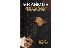 Erasmus and the Age of Reformation