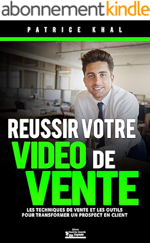 Download Réussir votre vidéo de vente: Les techniques de vente et les outils pour transformer un prospect en client PDF
