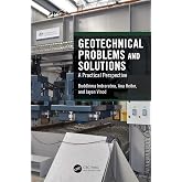 Geotechnical Problems and Solutions