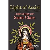 Light of Assisi: The Story of Saint Clare