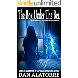 The Box Under The Bed: an anthology of 27 horror stories from 20 authors