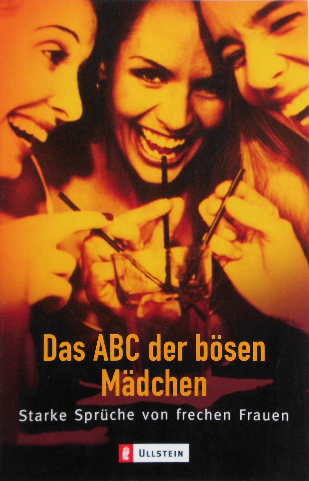Das Abc Der Bösen Mädchen Starke Sprüche Von Frechen Frauen