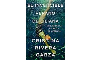 El invencible verano de Liliana / Liliana's Invincible Summer (Spanish Edition)