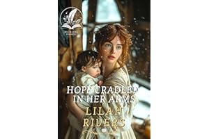 Hope Cradled in Her Arms: An Inspirational Romance Novel (Whispers of the Western Wind)