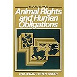 Animal Rights and Human Obligations