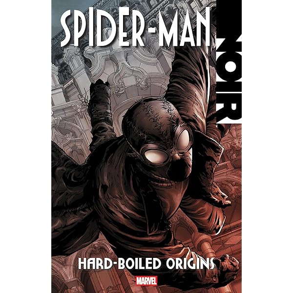 SPIDER-MAN NOIR: THE COMPLETE COLLECTION: Hine, David, Sapolsky