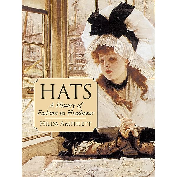 Vintage Hats & Bonnets 1770-1970: Identification & Values