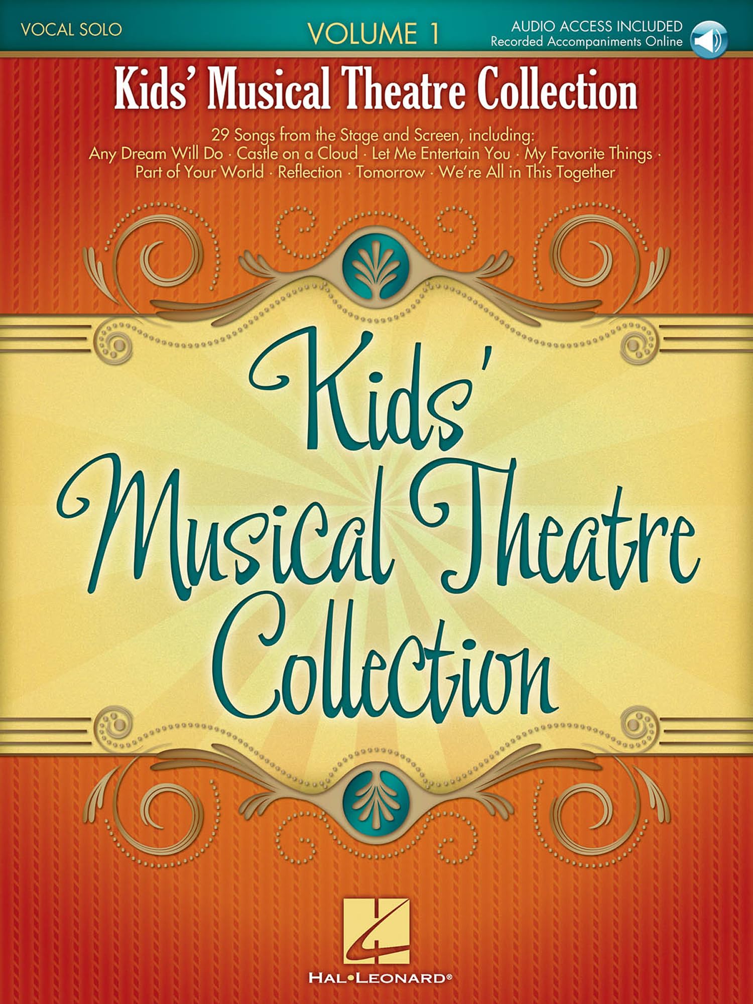 Kids' Musical Theatre Collection – Volume 1 | Piano Vocal Sheet Music Songbook for Children with Online Audio | 29 Songs from Broadway and Film | ... 29 Songs from the Stage and Screen